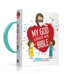 My God Loves Me Bible (In God’s eyes we are precious beyond measure)