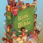 Kids in the Bible Book: Inspiring Stories for Kids | ISBN 9781430083535